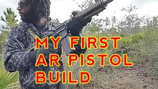 My First AR15 Pistol Build